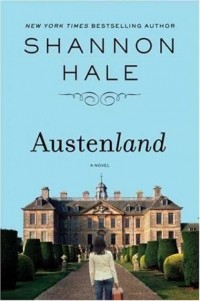 Shannon Hale - Austenland