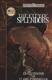  - The City of Splendors: A Waterdeep Novel