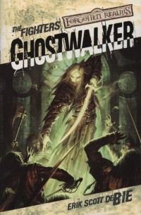 Erik Scott de Bie - Ghostwalker