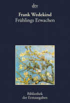 Frank Wedekind - Frühlings Erwachen: Eine Kindertragödie