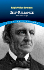 Ralph Waldo Emerson - Self-Reliance and Other Essays