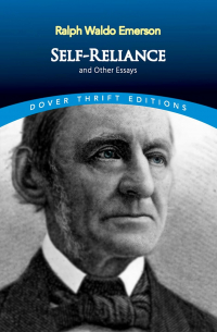 Ralph Waldo Emerson - Self-Reliance and Other Essays