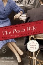Paula McLain - The Paris Wife