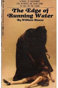 William Sloane - The Edge of Running Water