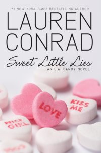 Lauren Conrad - Sweet Little Lies