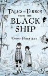 Крис Пристли - Tales of Terror from the Black Ship
