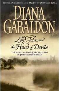 Diana Gabaldon - Lord John and the Hand of Devils (сборник)