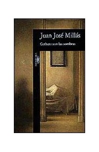 Juan José Millás - Cerebro son las somras