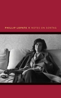 Phillip Lopate - Notes on Sontag