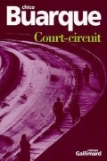Chico Buarque - Court-circuit