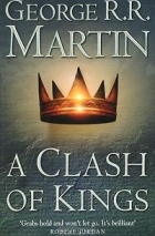 George R. R. Martin - A Clash of Kings