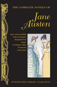 Jane Austen - The Complete Novels of Jane Austen (сборник)