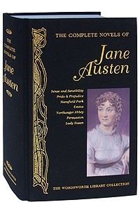 Jane Austen - The Complete Novels of Jane Austen (сборник)