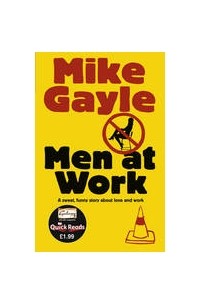 Mike Gayle - Men at work