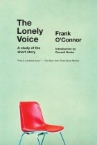 Frank O&#039;Connor - The Lonely Voice: A Study of the Short Story
