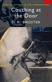 D.K. Broster - Couching at the Door