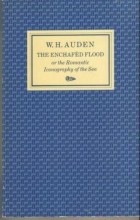 W. H. Auden - The Enchafèd Flood OR The Romantic Iconography of the Sea