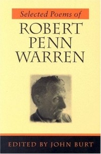 Robert Penn Warren - Selected Poems