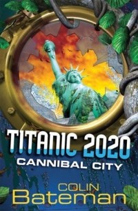 Colin Bateman - Cannibal City (Titanic 2020 #2)