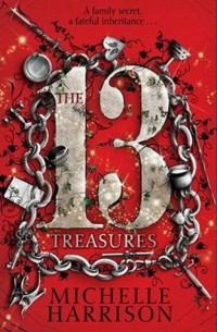 Michelle Harrison - The Thirteen Treasures
