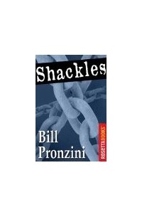 Bill Pronzini - Shackles