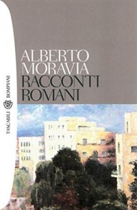 Alberto Moravia - Racconti romani