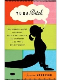 Suzanne Morrison - Yoga Bitch