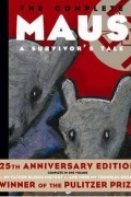 The Complete Maus: A Survivor's Tale
