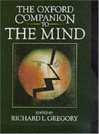 Richard L. Gregory - The Oxford Companion to the Mind