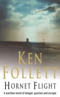 Ken Follet - Hornet Flight