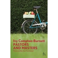 Ivy Compton-Burnett - Pastors and Masters