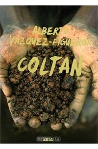 Alberto Vázquez-Figueroa - Coltan