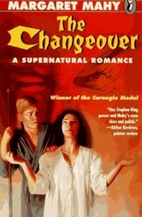 Margaret Mahy - The Changeover: A Supernatural Romance