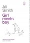 Ali Smith - Girl Meets Boy