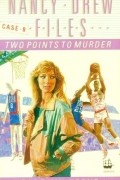 Carolyn Keene - Two Points to Murder