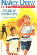 Carolyn Keene - Deadly Doubles (Nancy Drew Files, Case No 7)