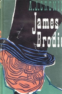 Cronin A.J. - James Brodie - der Hutmacher und sein Schloß