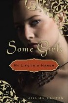Jillian Lauren - Some Girls: My Life in a Harem