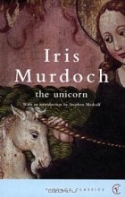 Iris Murdoch - The Unicorn