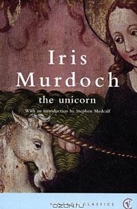 Iris Murdoch - The Unicorn