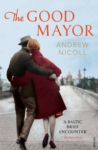 Andrew Nicoll - The Good Mayor