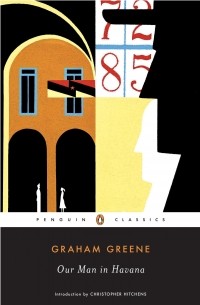 Graham Greene - Our Man In Havana