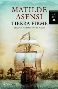 Matilde Asensi - Tierra Firme