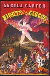 Angela Carter - Nights at the Circus