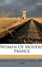 Hugo P. Thieme - Women Of Modern France