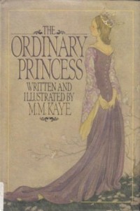 M.M. Kaye - The Ordinary Princess