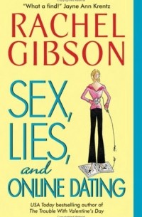 Rachel gibson sex lies and online dating