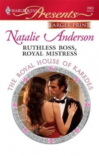 Natalie Anderson - Ruthless Boss, Royal Mistress