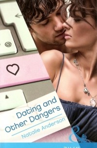 Natalie Anderson - Dating and Other Dangers