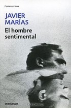 Javier Marias - El hombre sentimental